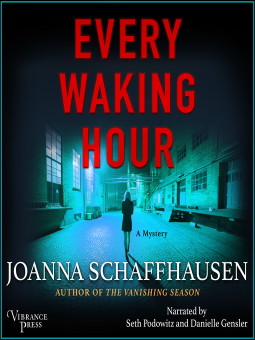Title details for Every Waking Hour by Joanna Schaffhausen - Available